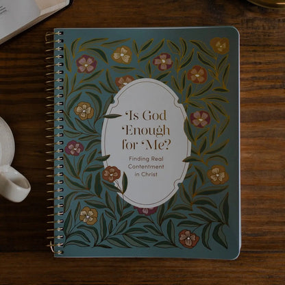 Is God Enough For Me? Bible Study