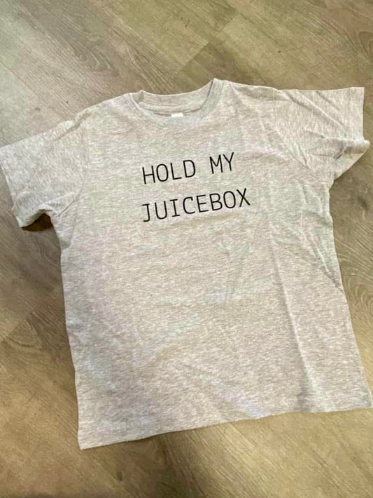 Hold My Juicebox T-Shirt