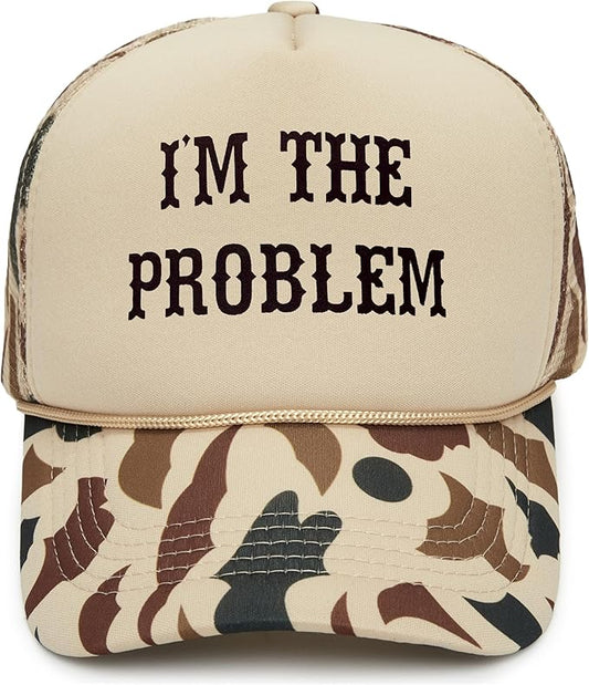 I'm the Problem Foam Trucker Hat