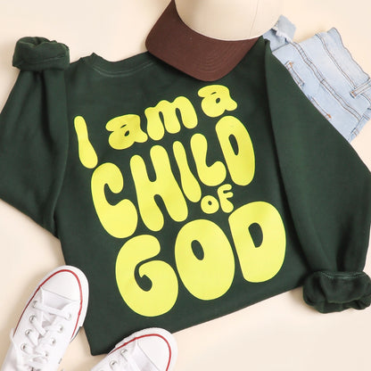I am a Child of God Crewneck
