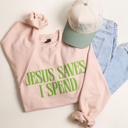 Jesus Saves I Spend Crewneck
