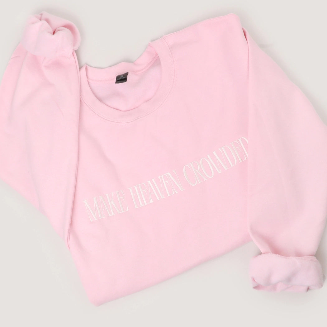 Make Heaven Crowded Embroidered Crewneck