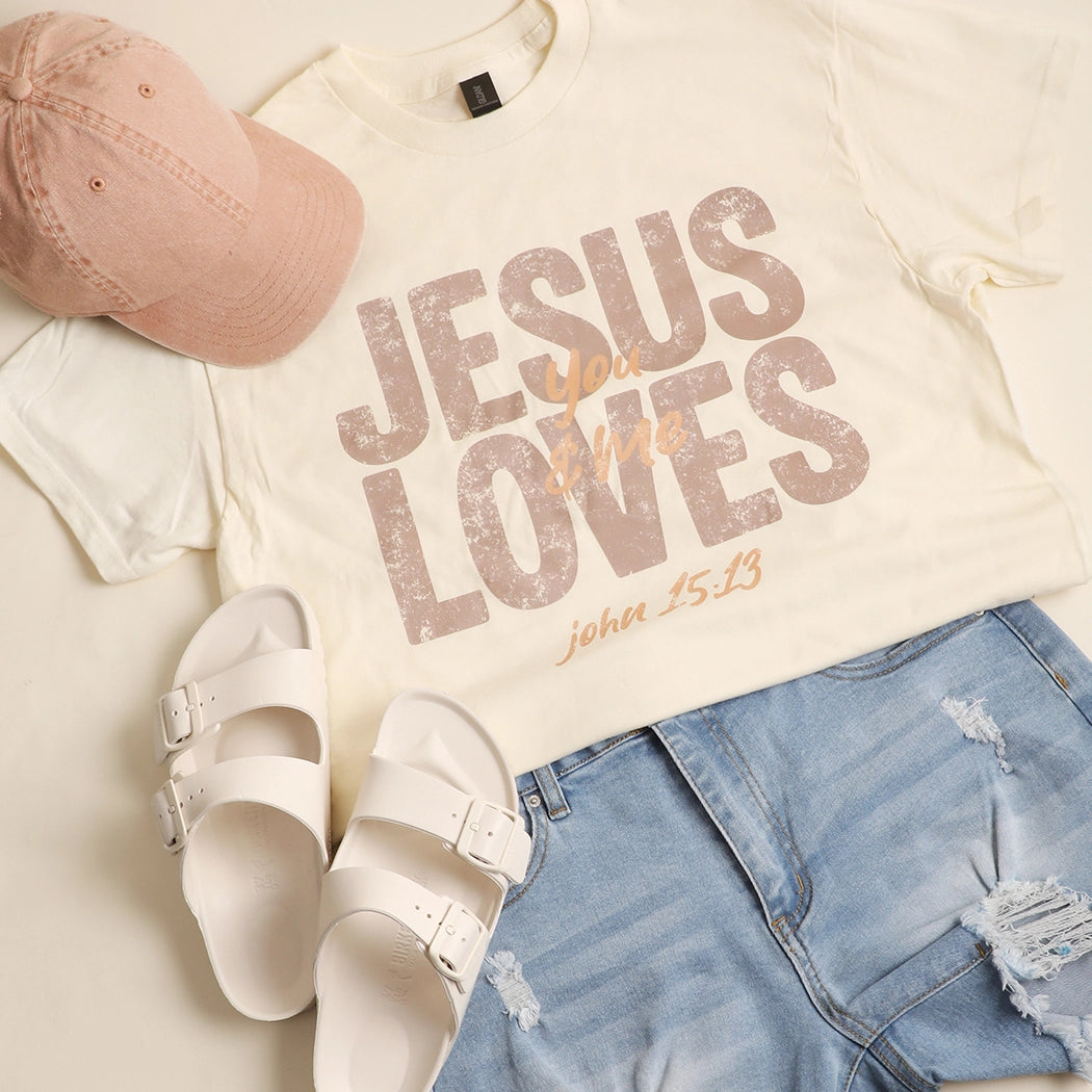 Jesus Loves You & Me T-Shirt