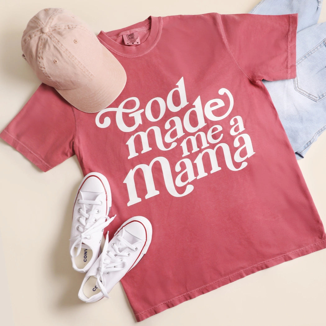 God Made me a Mama T-Shirt