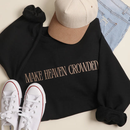 Make Heaven Crowded Embroidered Crewneck