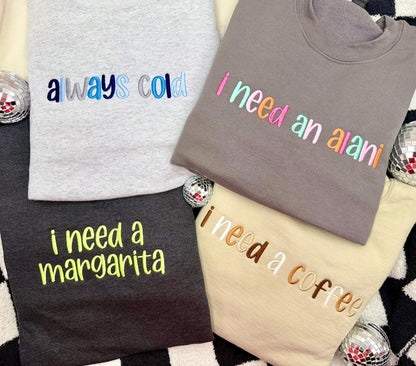 Custom Sayings Embroidered Crew & Tee - CLOSES 8/1