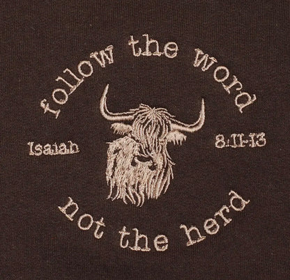 Follow the Word Not the Herd Crewneck