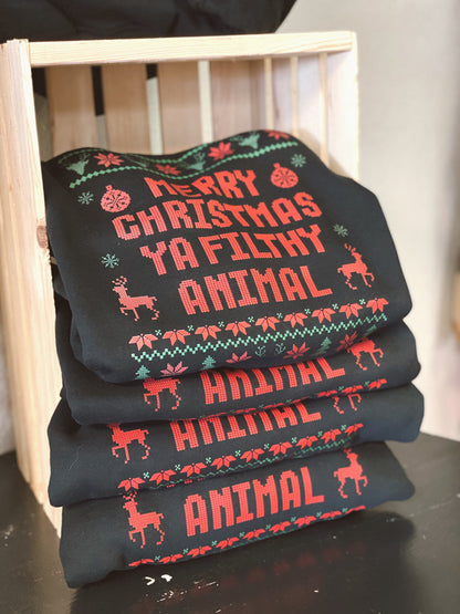 Ya Filthy Animal Sweatshirt
