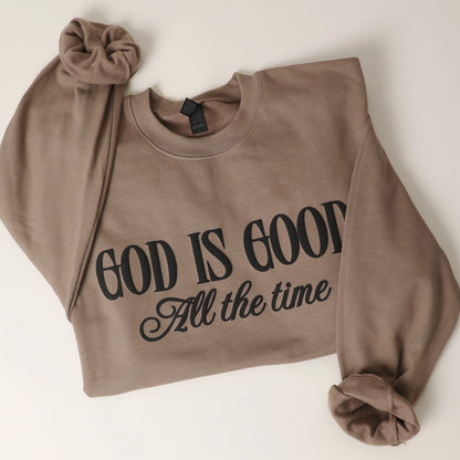 God is Good, All the Time Crewneck