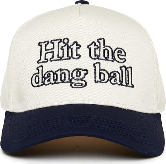 Hit the Dang Ball Embroidered Hat