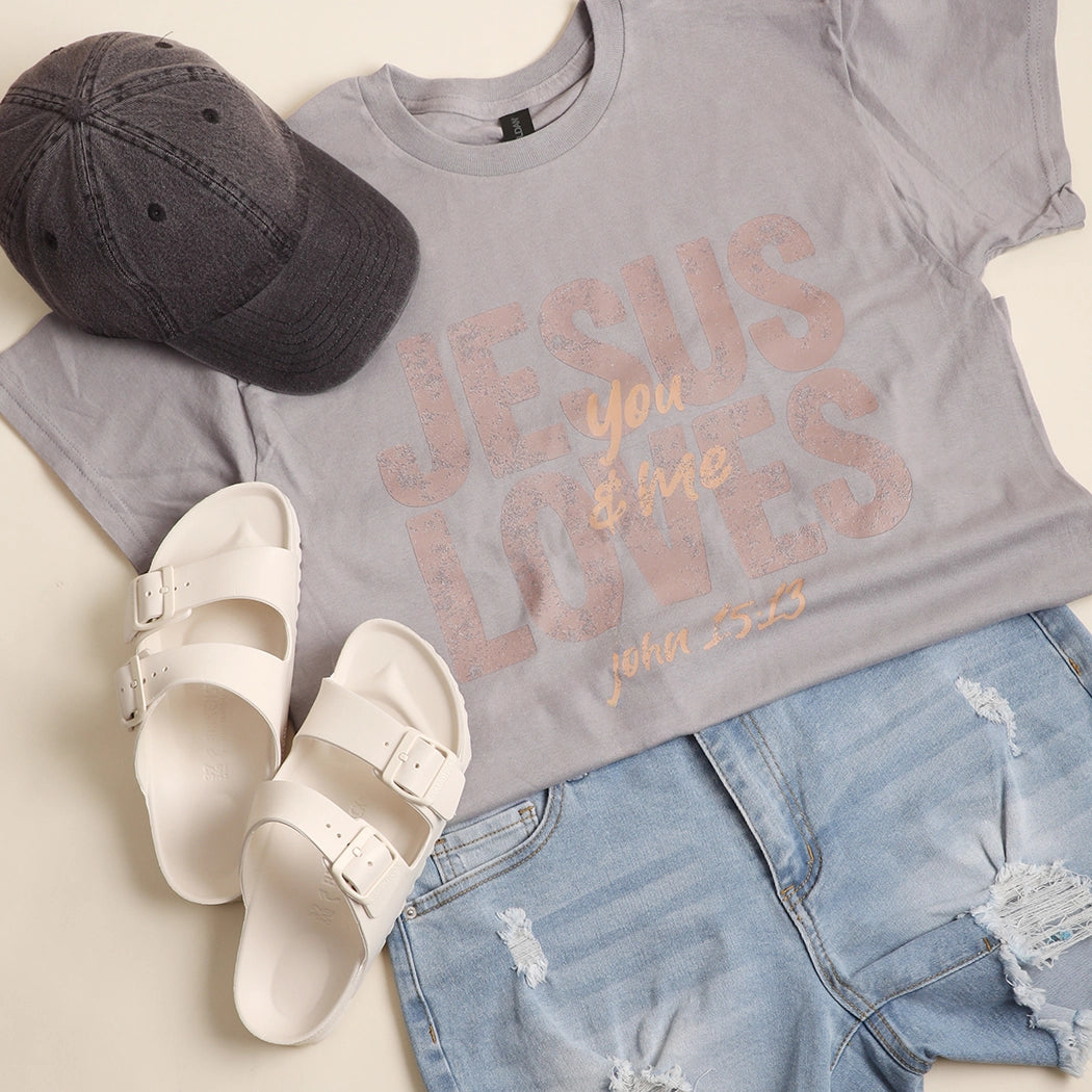 Jesus Loves You & Me T-Shirt